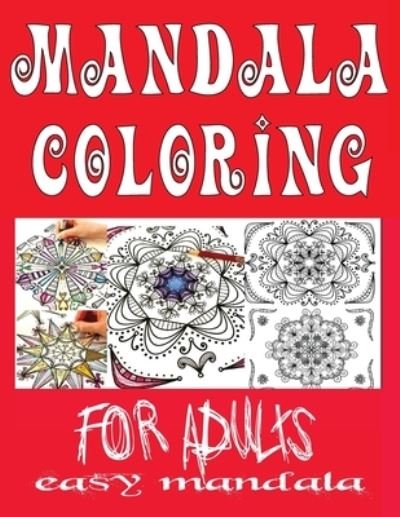 Cover for Mandala Coloring Book · Easy Mandala Coloring Books for Adults (Paperback Book) (2020)
