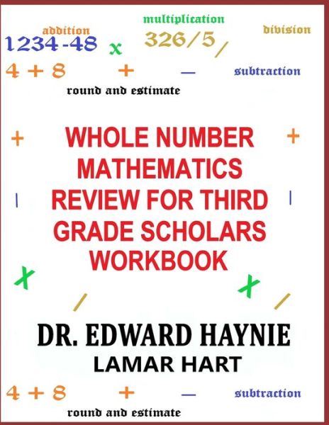 Cover for Lamar Hart · Whole Number Mathematics Review For Third Grade Scholars Workbook (Paperback Book) (2020)