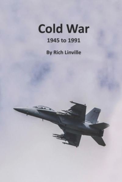 Cover for Rich Linville · Cold War 1945 to 1991 (Paperback Book) (2021)