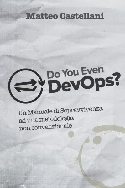 Cover for Matteo Castellani · Do You Even DevOps (Paperback Book) (2020)