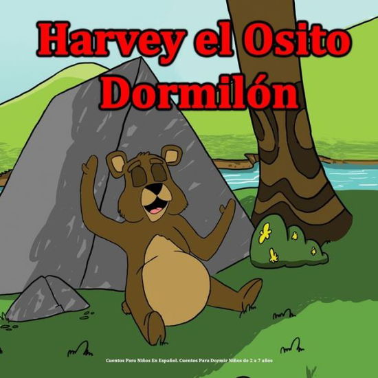 Cover for Andrea James · Harvey el Osito Dormilon (Paperback Book) (2020)