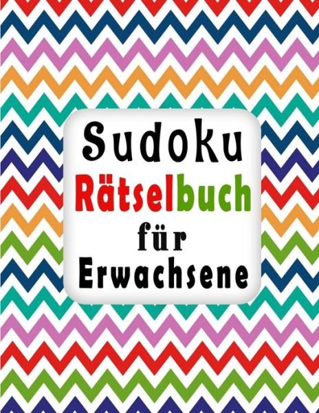 Cover for Bk Sudoku Buch · Sudoku Ratselbuch fur Erwachsene (Paperback Book) (2020)