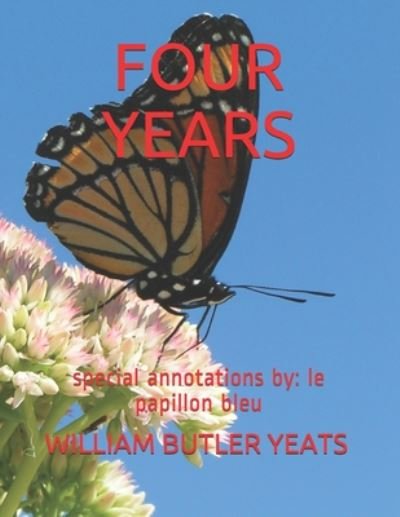 Cover for William Butler Yeats · Four Years (Taschenbuch) (2020)