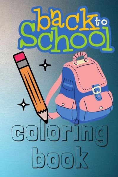 Cover for Abdo Abdo · Back to School Coloring Book (Taschenbuch) (2020)