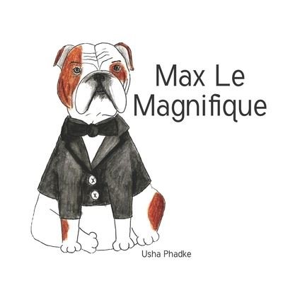 Cover for Usha Phadke · Max Le Magnifique (Pocketbok) (2020)