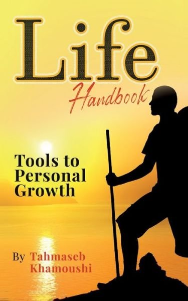 Cover for Tahmaseb Khamoushi · Life Handbook: Tools to Personal Growth (Paperback Book) (2021)
