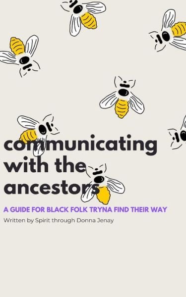 Cover for Sha'donna O'Neal · Communicating With The Ancestors (Paperback Book) (2021)