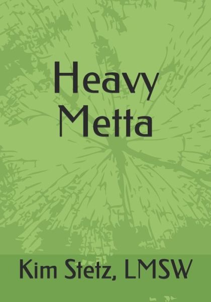 Cover for Kim K Stetz · Heavy Metta (Paperback Book) (2021)