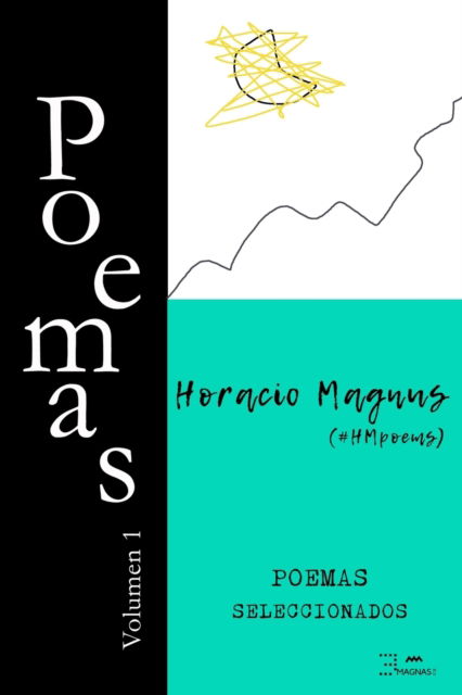 Cover for Horacio Magnus · Poesia de Horacio Magnus: Volumen 1 - Poesia de Horacio Magnus (Paperback Book) (2022)