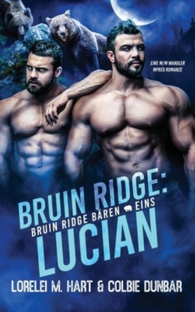 Cover for Colbie Dunbar · Bruin Ridge: Lucian: MM Shifter Mpreg Romance - Bruin Ridge (German) (Paperback Book) (2022)