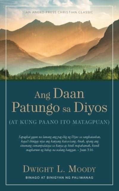 Cover for Dwight L. Moody · Ang Daan Patungo Sa Diyos : (at Kung Paano Ito Matagpuan) (Buch) (2023)