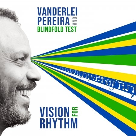 Vision For Rhythm - Pereira, Vanderlei & Blindfold Test - Musikk - MVD - 0009819124228 - 5. juni 2020
