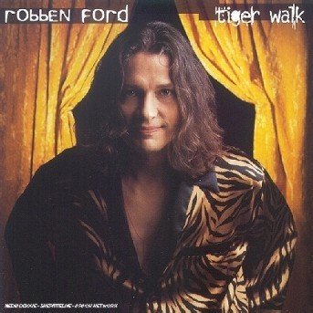 Cover for Robben Ford · Tiger Walk (CD)