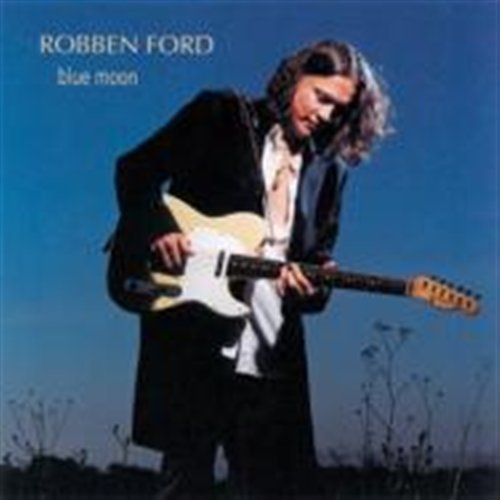 Blue Moon - Robben Ford - Musiikki - JAZZ - 0013431211228 - tiistai 12. maaliskuuta 2002
