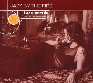 Jazz Moods: Jazz by the Fire / Various - Jazz Moods: Jazz by the Fire / Various - Musik - CONCORD - 0013431521228 - 1. februar 2000