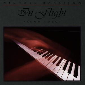 In Flight - Michael Harrison - Música - FORTUNA - 0013711704228 - 20 de janeiro de 1989