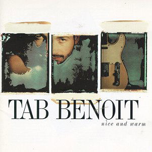 Nice and Warm - Tab Benoit - Música - WORLD / CAJUN - 0015707954228 - 30 de junho de 1990