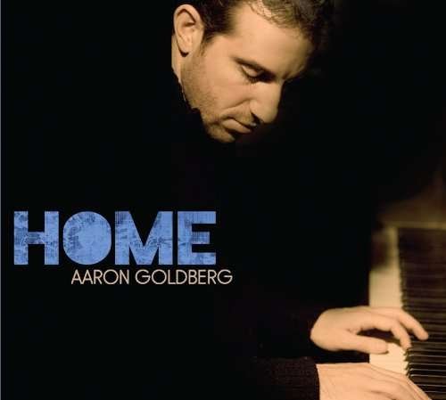 Home - Aaron Goldberg - Musikk - SUNNYSIDE - 0016728123228 - 28. juni 2022