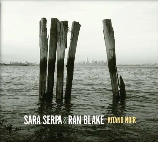 Cover for Sara Serpa · Kitano Noir (CD) (2015)