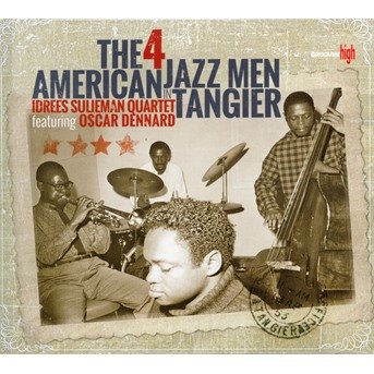 Cover for Idrees -Quartet- Sulieman · 4 American Jazz Men In Tangier (CD) [Digipak] (2022)
