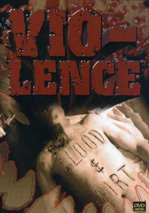 Blood  Dirt - Violence - Film - MEGAFORCE - 0020286208228 - 30. september 2010