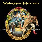 Tales Of Ordinary Madness - Warren Haynes - Música - MEGAFORCE - 0020286691228 - 17 de agosto de 2005