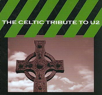 Celtic Tribute to U2 - U2 - Musiikki - PAN-M - 0027297951228 - tiistai 24. maaliskuuta 2009