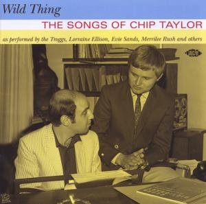 Wild Thing - Songs Of Chip Taylor - V/A - Música - ACE RECORDS - 0029667037228 - 29 de junho de 2009