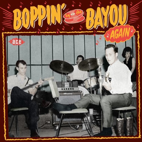 Boppin By The Bayou Again (CD) (2013)