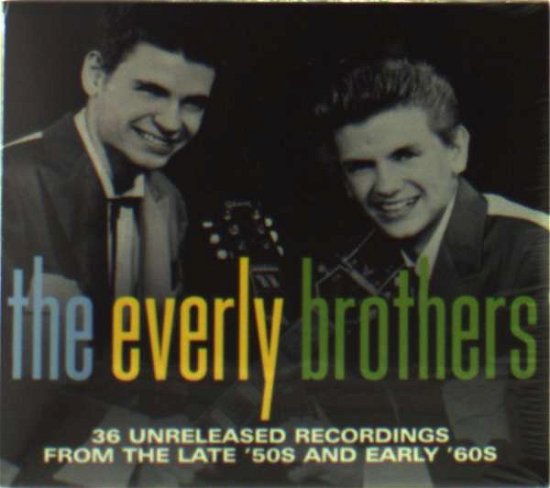 Cover for Everly Brothers · 36 Unreleased Recordings from the 50's and 60's (CD) (2006)