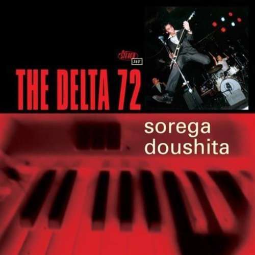 Cover for The Delta 72 · Sorega Doushita (CD) (2018)