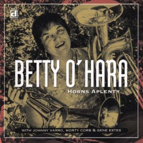 Cover for Betty O'hara · Horns Aplenty (CD) (1995)