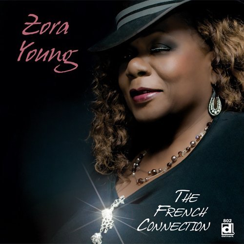 French Connection - Zora Young - Music - DELMARK - 0038153080228 - September 10, 2009
