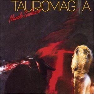 Manolo Sanlucar · Tauromagia (CD) (2015)