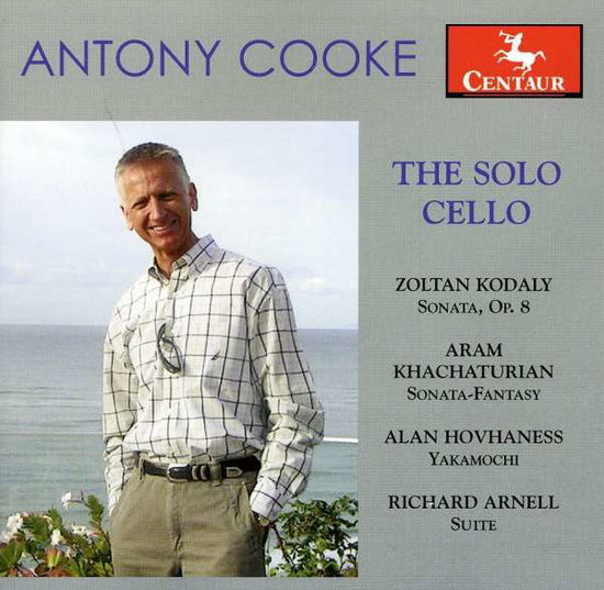 Cover for Kodaly / Khachaturian / Hovhaness / Arnell / Cooke · Solo Cello (CD) (2010)