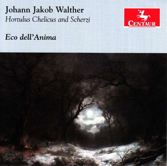 Hortulus Chelicus & Scherzi - Walther, J.J, - Musik - CENTAUR - 0044747343228 - 19 oktober 2016