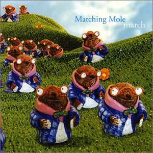 Cover for Matching Mole · March (CD) (2002)