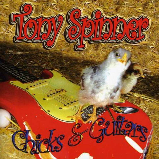 Cover for Tony Spinner · Chicks &amp; Guitars (CD) (2005)