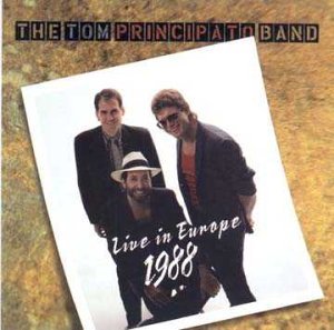 Cover for Tom Principato · Live in Europe 1988 (CD) (2001)