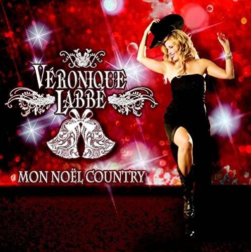 Mon Noel Country - Veronique Labbe - Musik - NOEL/CHRISTMAS - 0064027650228 - 11. November 2016