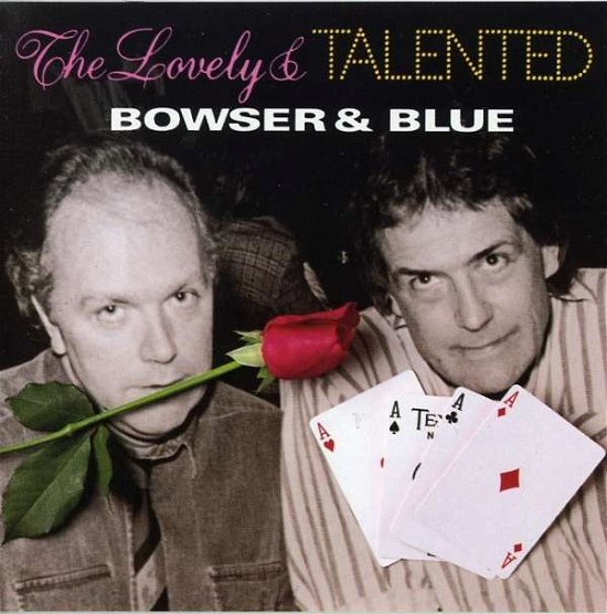 Lovely & Talented - Bowser & Blue - Music - JUSTIN TIME - 0068944003228 - October 11, 1989