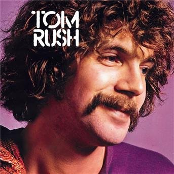 Tom Rush - Tom Rush - Música - COLUMBIA - 0074640997228 - 30 de junio de 1990