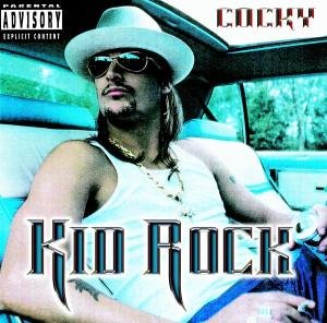Cover for Kid Rock · Cocky (CD) [Explicit edition] (2001)