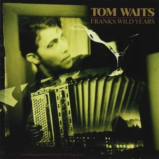 Cover for Tom Waits · Franks Wild Years (CD) (1989)