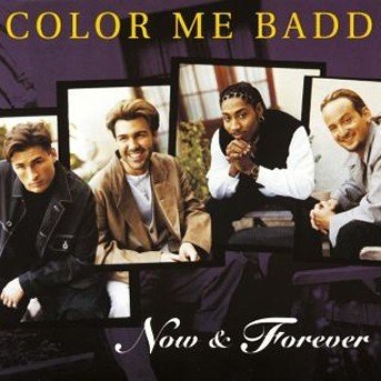 Cover for Color Me Badd · Now &amp; Forever (CD)