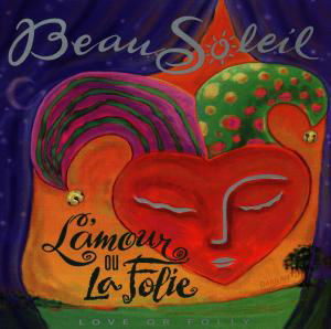 Cover for Beausoleil · L'Amour Ou La Folie (CD) (1997)