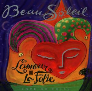 L'Amour Ou La Folie - Beausoleil - Musiikki - RHINO - 0081227262228 - perjantai 29. syyskuuta 2017