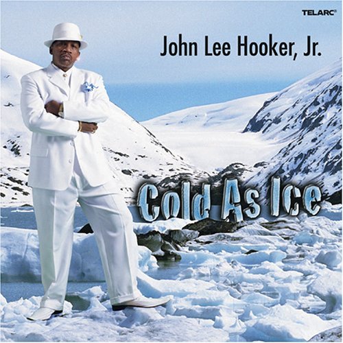Hooker John Lee Jr-Deleted - Cold As Ice - Hooker John Lee Jr-Deleted - Cold As Ice - Música - TELARC - 0089408364228 - 22 de junho de 2006