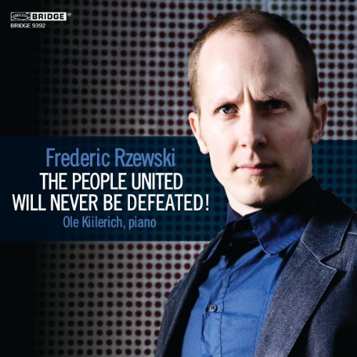 People United Will Never Be Defeated - Rzewski / Kiilerich - Musiikki - BRIDGE - 0090404939228 - tiistai 11. joulukuuta 2012
