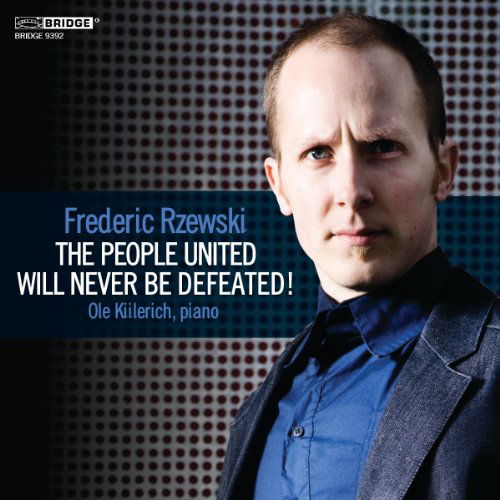 People United Will Never Be Defeated - Rzewski / Kiilerich - Música - BRIDGE - 0090404939228 - 11 de dezembro de 2012